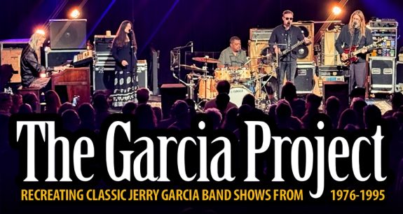 THE GARCIA PROJECT ~ 2 NIGHTS!